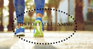 fall running tips