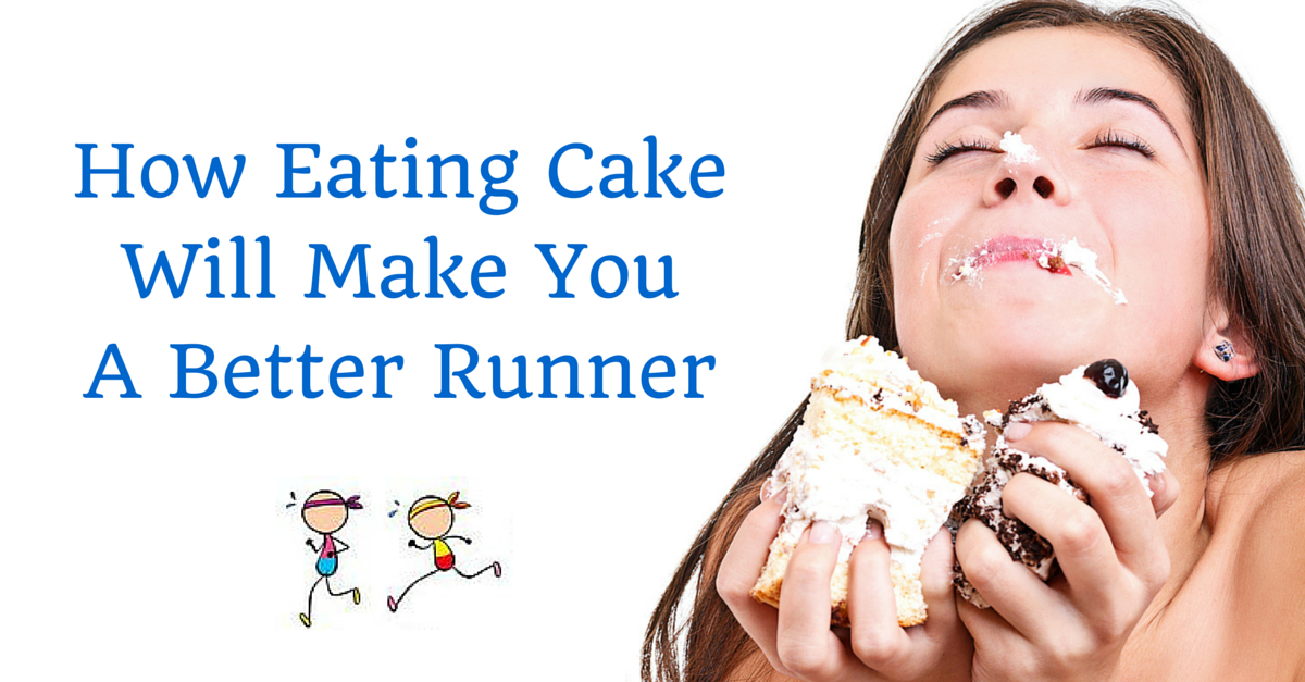 How Eating Cake Makes You A Better Runner